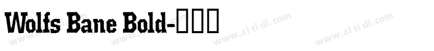Wolfs Bane Bold字体转换